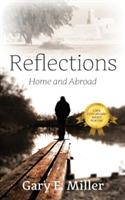 Reflections: Home and Abroad - Gary E Miller - cover
