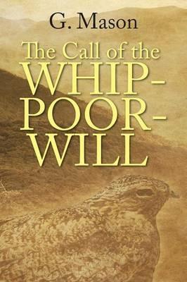 The Call of the Whip-poor-will - G Mason - cover