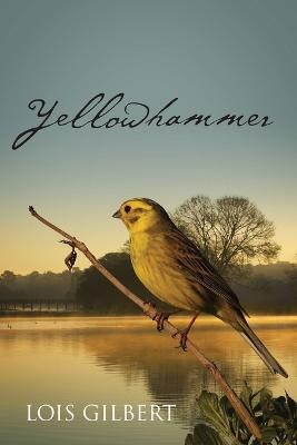 Yellowhammer - Lois Gilbert - cover