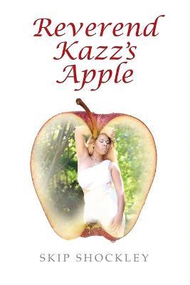 Reverend Kazz's Apple - Skip Shockley - cover