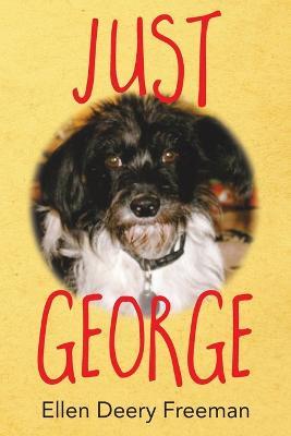 Just George - Ellen Deery Freeman - cover