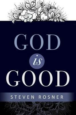 God is Good - Steven Rosner - cover