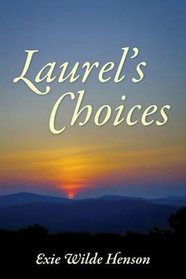 Laurel's Choices - Exie Wilde Henson - cover