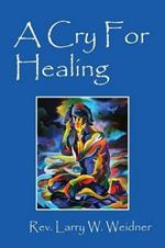 A Cry For Healing
