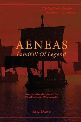 Aeneas: Landfall of Legend - Eric Dawe - cover