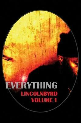 Everything: Everything Here and Now - Lincolnbyrd - cover
