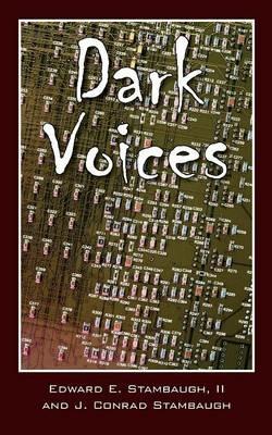 Dark Voices - Edward E Stambaugh,J Conrad Stambaugh - cover