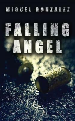 Falling Angel - Miguel Gonzalez - cover