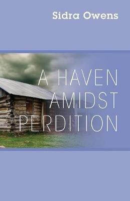 A Haven Amidst Perdition - Sidra Owens - cover