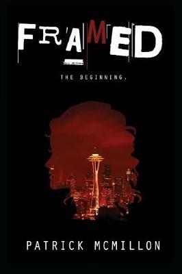 Framed: The Beginning - Patrick McMillon - cover
