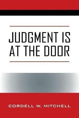Judgment Is at the Door - Cordell W Mitchell - cover