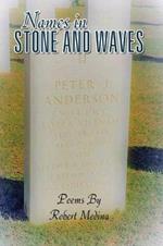 Names in Stone and Waves
