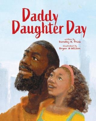 Daddy Daughter Day - Dorothy H Price - cover