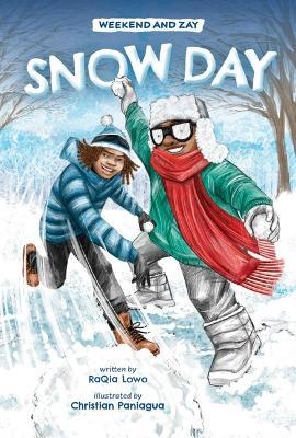 Snow Day (Weekend and Zay, Book #2) - Raqia Lowo - cover