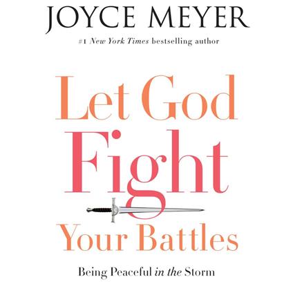 Let God Fight Your Battles