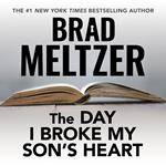 The Day I Broke My Son's Heart
