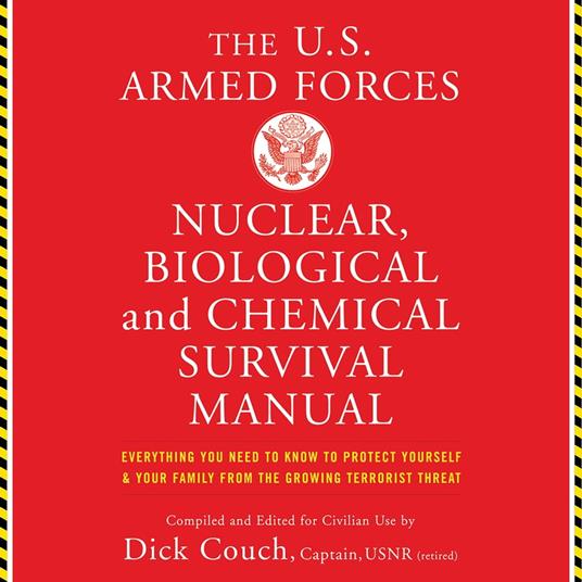 U.S. Armed Forces Nuclear, Biological And Chemical Survival Manual