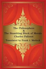 The Philosophers & the Stumbling Block of Morals: Two Plays