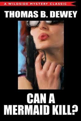 Can a Mermaid Kill? - Thomas B Dewey - cover