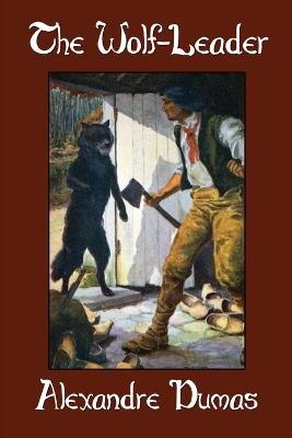 The Wolf-Leader - Alexandre Dumas - cover