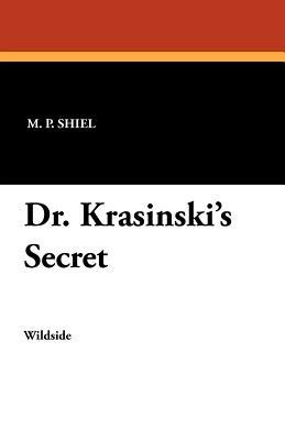 Dr. Krasinski's Secret - M P Shiel - cover