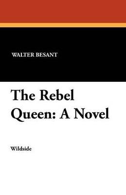 The Rebel Queen - Walter Besant - cover