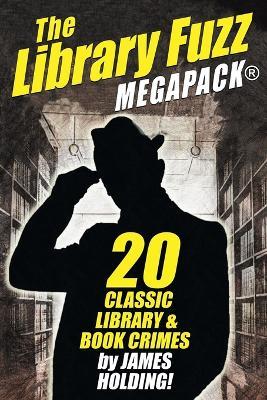 The Library Fuzz MEGAPACK(R) - James Holding - cover