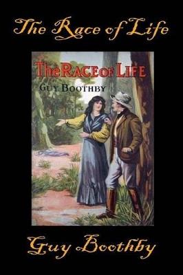 The Race of Life - Guy Boothby - cover