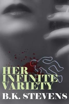 Her Infinite Variety - B K Stevens - cover