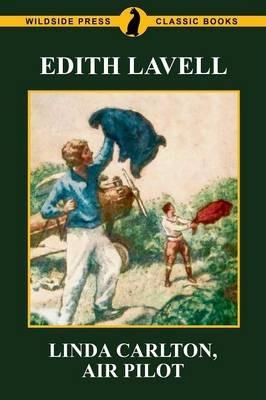 Linda Carlton, Air Pilot - Edith Lavell - cover