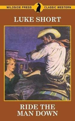 Ride The Man Down - Luke Short - cover