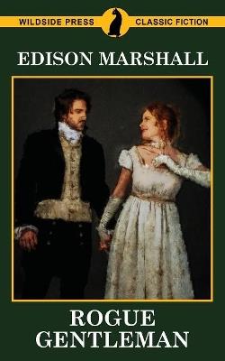 Rogue Gentleman - Edison Marshall - cover