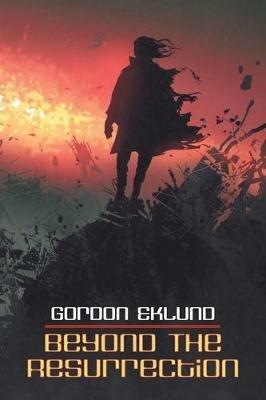Beyond the Resurrection - Gordon Eklund - cover