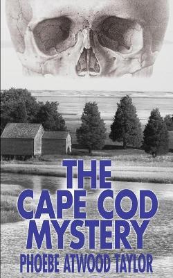The Cape Cod Mystery - Phoebe Atwood Taylor - cover