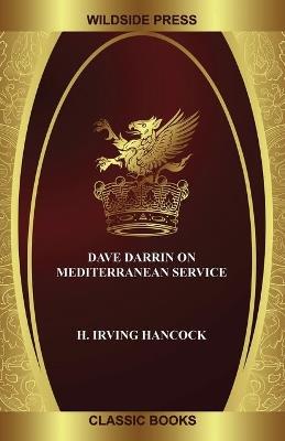 Dave Darrin on Mediterranean Service - H Irving Hancock - cover