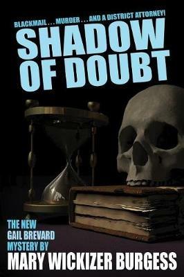 Shadow of Doubt: A Gail Brevard Mystery - Mary Wickizer Burgess - cover