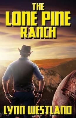 The Lone Pine Ranch - Lynn Westland - cover