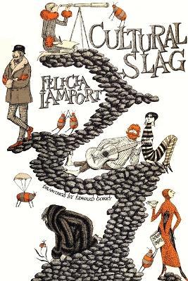 Cultural Slag - Felicia Lamport - cover