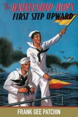 The Battleship Boys' First Step Upward - Frank Gee Patchin - cover