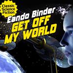 Get Off My World