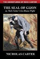 The Seal of Gijon - Nicholas Carter - cover