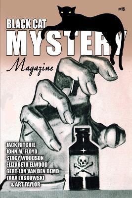 Black Cat Mystery Magazine #15 - Tara Laskowsk,Art Taylor,John M Floyd - cover