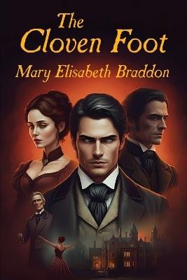 The Cloven Foot - Mary Elizabeth Braddon - cover