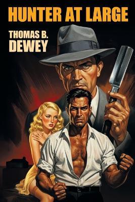 Hunter at Large - Thomas B Dewey - cover