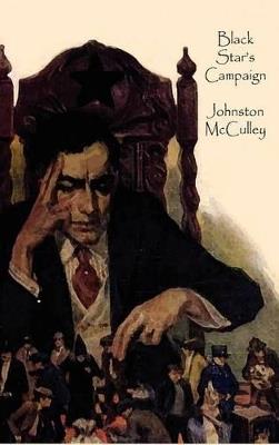 Black Star's Campaign - Johnston D McCulley - cover