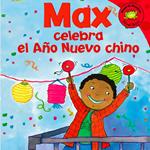 Max celebra el Ano Nuevo chino