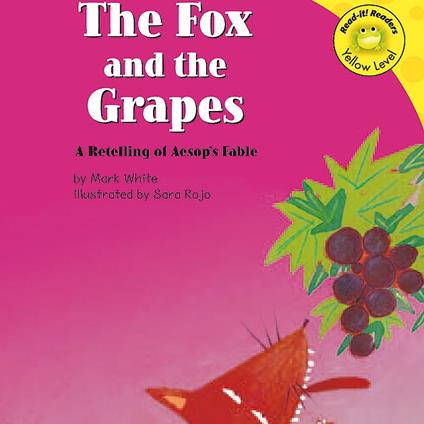 Fox and the Grapes, The