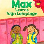 Max Learns Sign Language