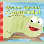 Speed, Speed Centipede!