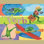 If You Were a Verb
